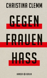 Abbildung von: Gegen Frauenhass - Hanser Berlin