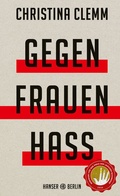 Cover: Gegen Frauenhass - Hanser Berlin