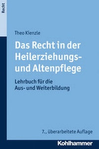 Abbildung von: Das Recht in der Heilerziehungs- und Altenpflege - Kohlhammer