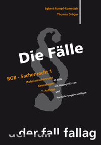 Enlarge image Cover: Die Fälle. BGB Sachenrecht 1 - Fall-Fallag