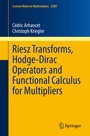 Cover: Riesz Transforms, Hodge-Dirac Operators and Functional Calculus for Multipliers - Springer