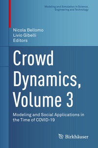 Enlarge image Cover: Crowd Dynamics, Volume 3 - Birkhäuser