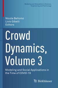 Enlarge image Cover: Crowd Dynamics, Volume 3 - Birkhäuser