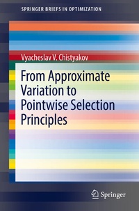 Enlarge image Cover: From Approximate Variation to Pointwise Selection Principles - Springer
