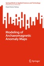 Cover: Modeling of Archaeomagnetic Anomaly Maps - Springer