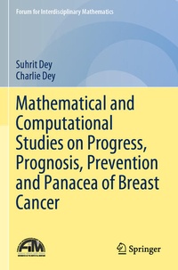 Abbildung von: Mathematical and Computational Studies on Progress, Prognosis, Prevention and Panacea of Breast Cancer - Springer