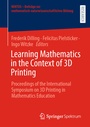 Cover: Learning Mathematics in the Context of 3D Printing - Springer Spektrum