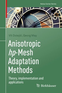 Enlarge image Cover: Anisotropic hp-Mesh Adaptation Methods - Birkhäuser