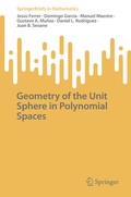 Cover: Geometry of the Unit Sphere in Polynomial Spaces - Springer