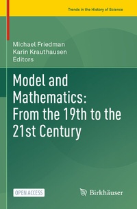 Abbildung von: Model and Mathematics: From the 19th to the 21st Century - Birkhäuser