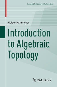Enlarge image Cover: Introduction to Algebraic Topology - Birkhäuser