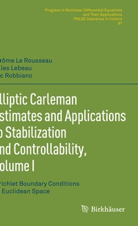 Abbildung von: Elliptic Carleman Estimates and Applications to Stabilization and Controllability, Volume I - Birkhäuser