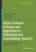 Bild: Elliptic Carleman Estimates and Applications to Stabilization and Controllability, Volume II - Birkh&auml;user