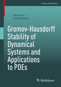 Cover: Gromov-Hausdorff Stability of Dynamical Systems and Applications to PDEs - Birkh&auml;user