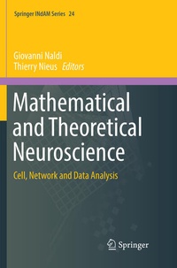 Enlarge image Cover: Mathematical and Theoretical Neuroscience - Springer