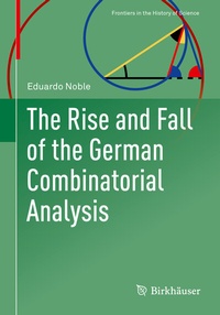 Abbildung von: The Rise and Fall of the German Combinatorial Analysis - Birkhäuser