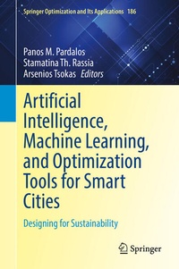 Enlarge image Cover: Artificial Intelligence, Machine Learning, and Optimization Tools for Smart Cities - Springer