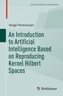 Cover: An Introduction to Artificial Intelligence Based on Reproducing Kernel Hilbert Spaces - Birkhäuser