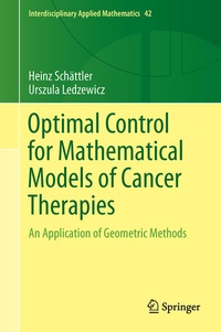 Enlarge image Cover: Optimal Control for Mathematical Models of Cancer Therapies - Springer