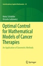 Cover: Optimal Control for Mathematical Models of Cancer Therapies - Springer