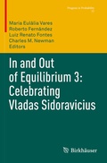Cover: In and Out of Equilibrium 3: Celebrating Vladas Sidoravicius - Birkh&auml;user