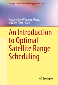 Enlarge image Cover: An Introduction to Optimal Satellite Range Scheduling - Springer