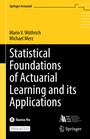 Cover: Statistical Foundations of Actuarial Learning and its Applications - Springer