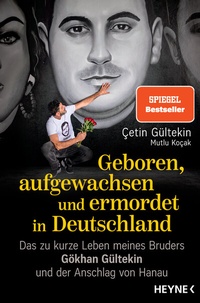 Abbildung von: Geboren, aufgewachsen und ermordet in Deutschland - Heyne