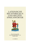 Cover: Lateinische Rechtsregeln und Rechtssprichw&ouml;rter - C.H.BECK