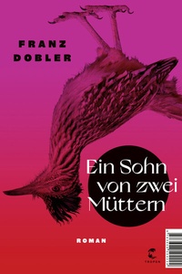 Abbildung von: Ein Sohn von zwei Müttern - Tropen