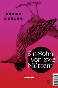 Enlarge image Cover: Ein Sohn von zwei Müttern - Tropen