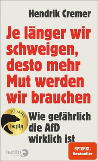 Bild vergrößern Bild: Je länger wir schweigen, desto mehr Mut werden wir brauchen - Berlin Verlag