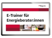 Abbildung von: E-Trainer für Energieberater:innen - Reguvis Fachmedien