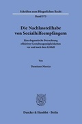 Abbildung von: Die Nachlassteilhabe von Sozialhilfeempfängern - Duncker & Humblot