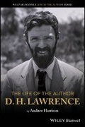 Cover: The Life of the Author: D. H. Lawrence - Wiley-Blackwell