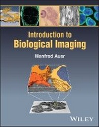 Enlarge image Cover: Introduction to Biological Imaging - Wiley