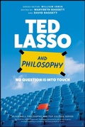 Cover: Ted Lasso and Philosophy - Wiley-Blackwell