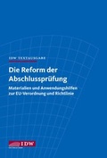 Cover: Die EU-Reform der Abschlusspr&uuml;fung - IDW
