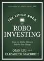 Cover: The Little Book of Robo Investing - Wiley