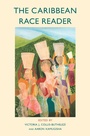 Cover: The Caribbean Race Reader - Polity Press