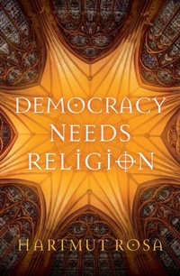 Abbildung von: Democracy Needs Religion - Polity Press