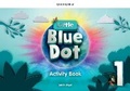 Cover: Little Blue Dot: Level 1: Activity Book - Oxford University Press