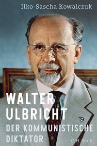 Abbildung von: Walter Ulbricht - C.H.BECK