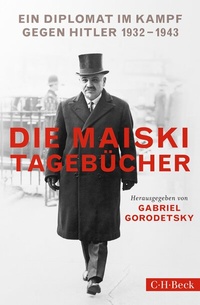 Abbildung von: Die Maiski-Tagebücher - C.H.BECK
