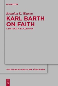 Abbildung von: Karl Barth on Faith - De Gruyter