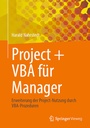 Cover: Project + VBA für Manager - Springer Vieweg