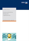 Cover: Bankenaufsichtliche Bez&uuml;ge der Digitalisierung - DG Nexolution