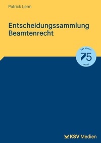 Abbildung von: Entscheidungssammlung Beamtenrecht - Kommunal- und Schul-Verlag