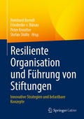 Cover: Resiliente Organisation und F&uuml;hrung von Stiftungen - Springer Gabler