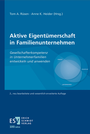 Cover: Aktive Eigent&uuml;merschaft in Familienunternehmen - Erich Schmidt Verlag